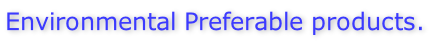 Environmental Preferable products.